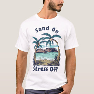 Camiseta Sand On Stress Off - Para el verano