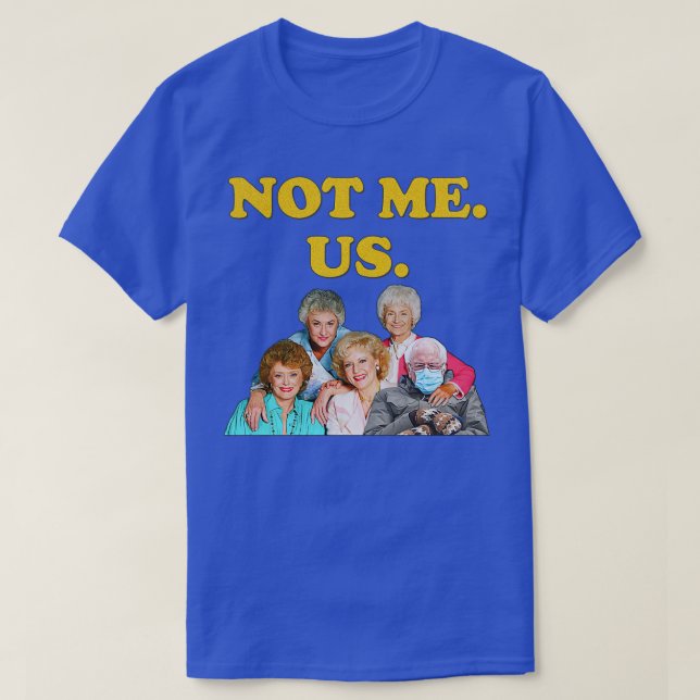 Camiseta Sanders Not Me Us Mittens Meme (Diseño del anverso)