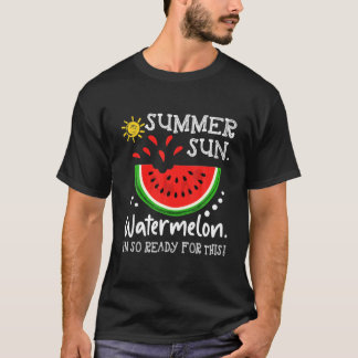 Camiseta sandía de verano me siento muy lista para esto
