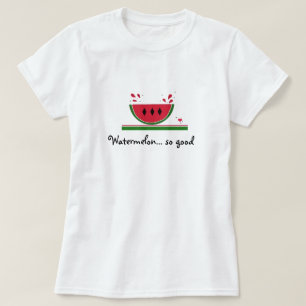 Camiseta Sandía Dulce tan Buena