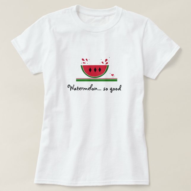 Camiseta Sandía Dulce tan Buena (Diseño del anverso)