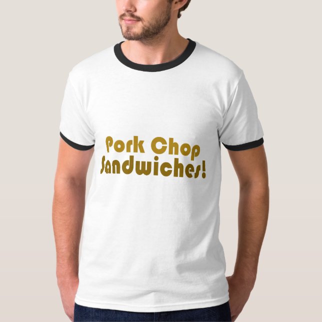 Camiseta ¡Sándwiches de cerdo! (Anverso)
