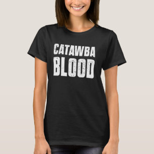 Camiseta Sangre Catawba Pueblos Indígenas Nativo Americano 