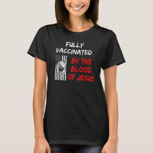 Camiseta Sangre Completamente Vacunada De Jesus Faith Chris