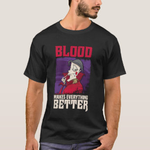 Camiseta Sangre de vampiro hace que todo sea mejor divertid