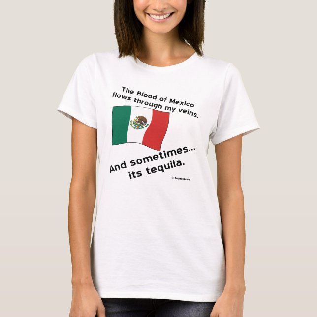 Camiseta Sangre México fluye por venas a veces tequila (Anverso)