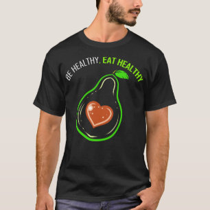 Camiseta Sano Y Coma Sano Aguacate Heart Go Ve