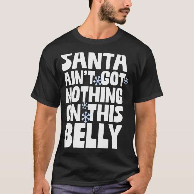 Camiseta Santa Ain no tiene nada en este Belly Feliz Cristo (Anverso)