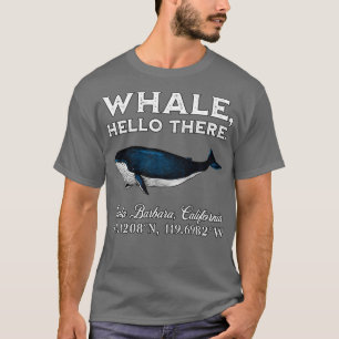 Camiseta Santa Barbara California Whale Hello There Coordin