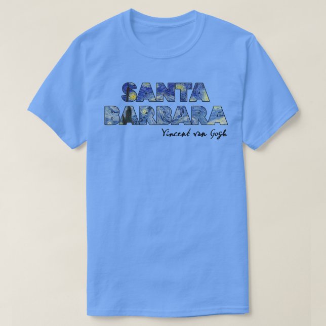 Camiseta Santa Barbara Van Gogh Starry Night Art Vincent Va (Diseño del anverso)