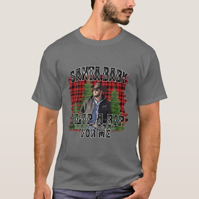 Camiseta Santa Bebé Desliza Una Rip Bajo El Árbol Para Mí C (Anverso)