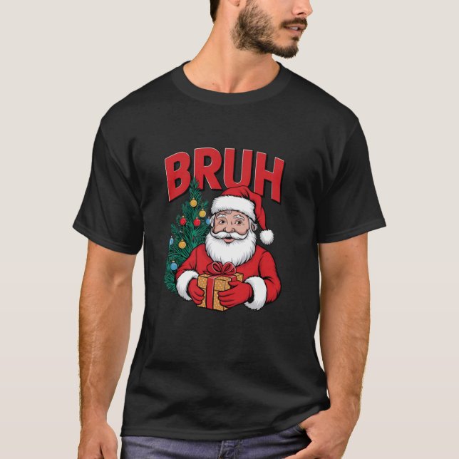 Camiseta Santa Bruh Divertido Bro Saludando a Navidades Bru (Anverso)