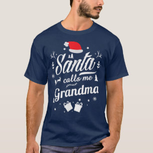 Camiseta Santa Calls Me Grandma Funny Ugly Christmas From G