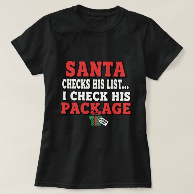 Camiseta Santa checks his list. I check his package (Diseño del anverso)