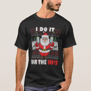 Camiseta Santa Claus Inappropriate Ugly Christmas I Do It F