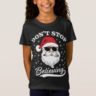 Camiseta Santa Claus no deja de creer a Navidades graciosos