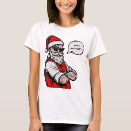 Camiseta Santa Claus Stay Naughty Funny Navidades