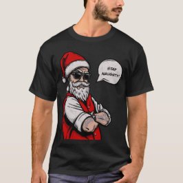 Camiseta Santa Claus Stay Naughty Funny Navidades