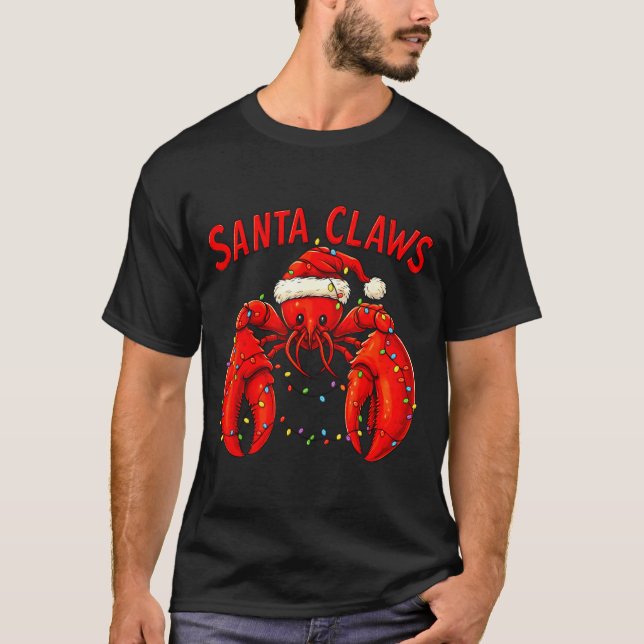 Camiseta Santa Claws Funny Christmas Lobster With Lights  (Anverso)