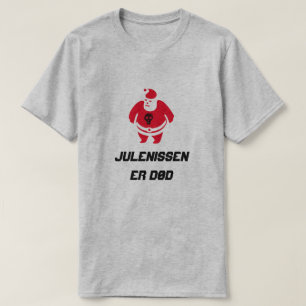 Camiseta Santa con el texto Julenissen er død