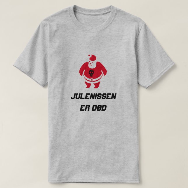 Camiseta Santa con el texto Julenissen er død (Diseño del anverso)