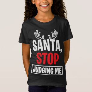 Camiseta Santa Dejen de Juzgarme Navidades Antlers X