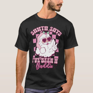CAMISETA SANTA DICE QUE HE SIDO UNA MALA