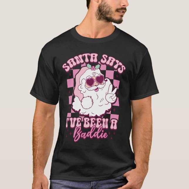CAMISETA SANTA DICE QUE HE SIDO UNA MALA (Anverso)
