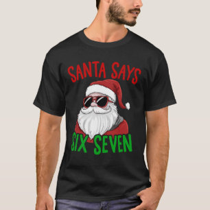 Camiseta Santa Dice Seis Siete 67 Divertido Meme Feliz Navi
