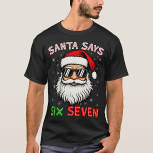 Camiseta Santa Dice Seis Siete 6 7 Gen Z Alpha Meme Slang C