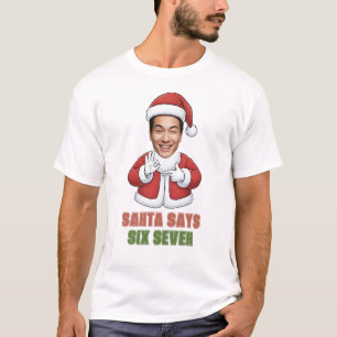 Camiseta Santa Dice Seis Siete Meme de Cara Personalizada