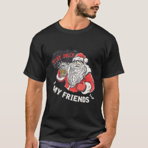 Camiseta Santa diciendo "quédate feliz" Navidades de mis a