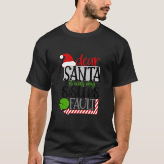 Camiseta Santa Fue Mi Hermana Culpa De Navidades Infantiles