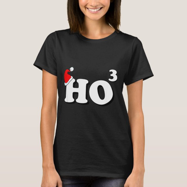 Camiseta Santa Ho3 Ho Cubed Gift Women Men Teacher Funny Ch (Anverso)