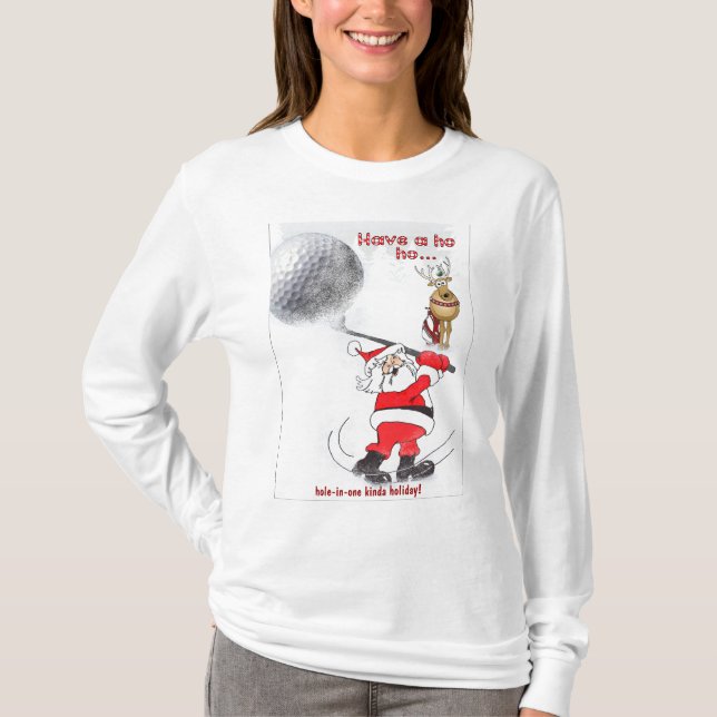 Camiseta ¡Santa ho ho agujero-en-uno un poco día de fiesta! (Anverso)