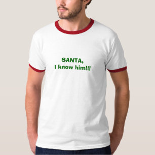 Camiseta ¡SANTA, le conozco!!!