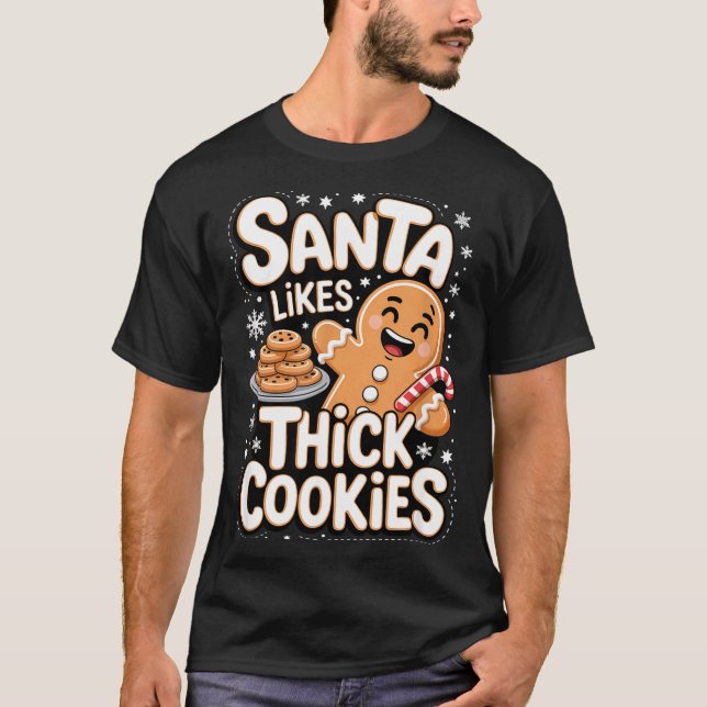 Camiseta Santa Likes Thick Cookies Funny Adult Humor Ginger (Anverso)