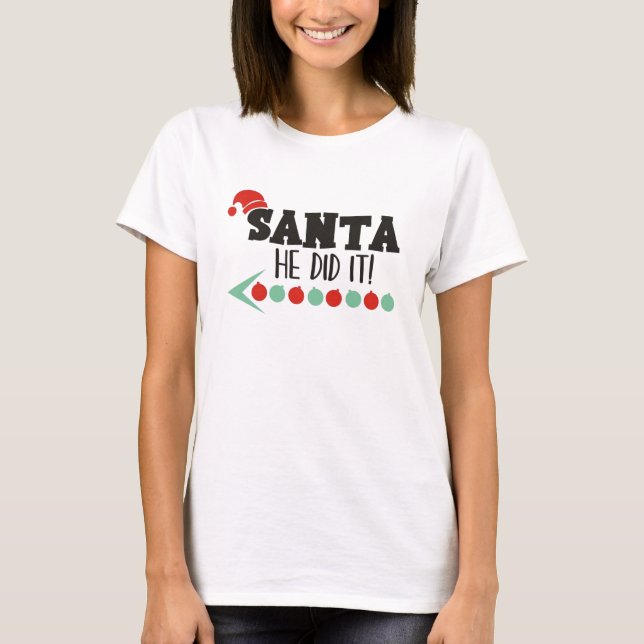 Camiseta Santa Lo Hizo (Anverso)