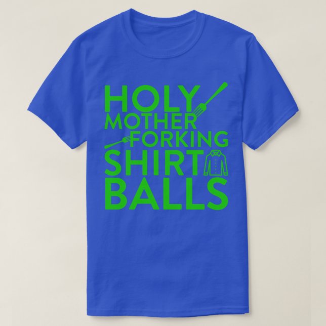 Camiseta Santa Madre Forjando Bolas de Camisas (Diseño del anverso)
