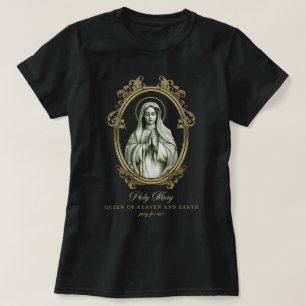 Camiseta Santa María Reina del Cielo y Virgen de la Tierra