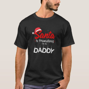 Camiseta Santa Me Está Promocionando A Papi Navidades Bebé
