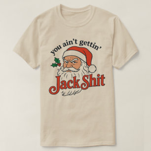 Camiseta Santa No Está Consiguiendo Nada Divertido Navidad 