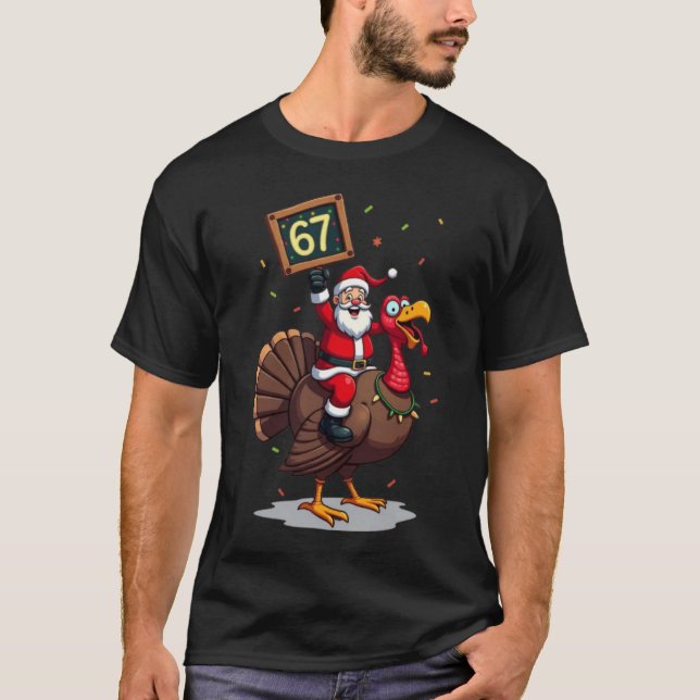 Camiseta 🎅🦃 Santa Riding a Turkey with Number 67 Funny Ch (Anverso)