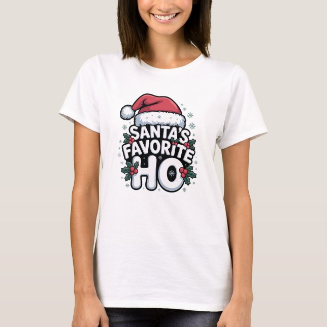 Camiseta Santa’s Favorite Ho Christmas Humor (Anverso)