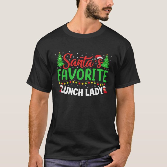 Camiseta Santa s Favorite School Lunch Lady Christmas Gifts (Anverso)