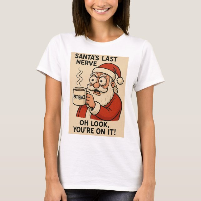 Camiseta Santa’s Last Nerve Express (Anverso)