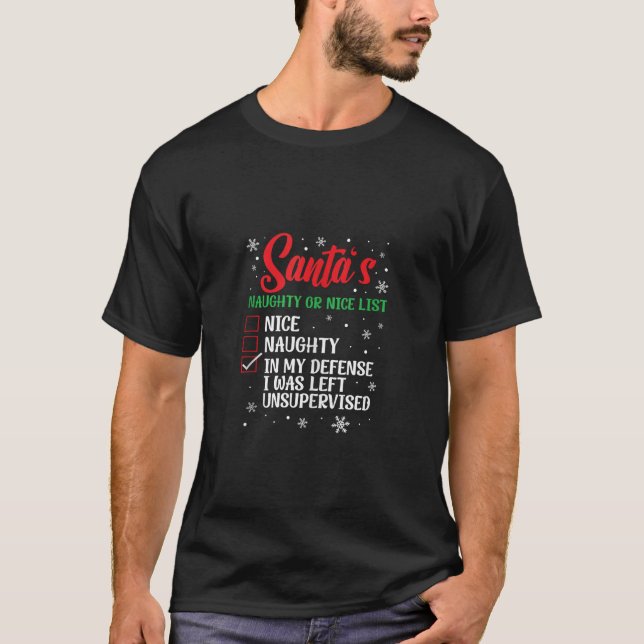 Camiseta Santa s Naughty Nice List I Was Left Unsupervised  (Anverso)