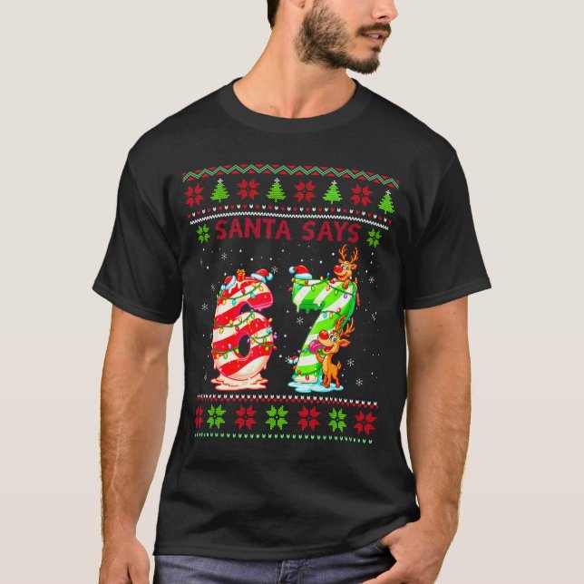 Camiseta Santa Says 67 Candy Cane Christmas 6 7 Meme Gen Z  (Anverso)