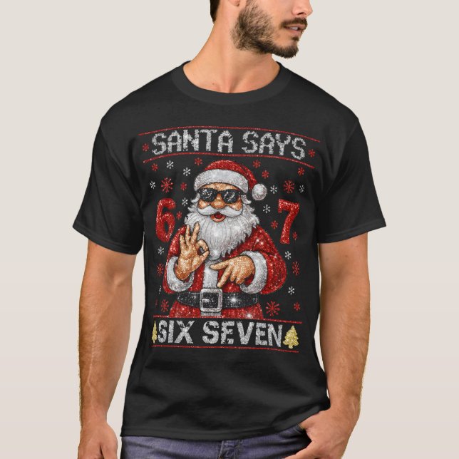 Camiseta Santa Says 6 7 Bling Christmas Glitter Santa  (Anverso)