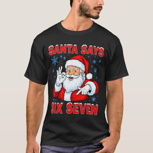 Camiseta Santa Says Six Seven Funny Gen Z Christmas Gag Bra (Anverso)